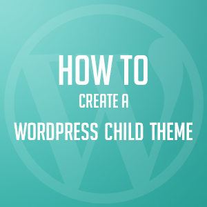 How to create WordPress child theme