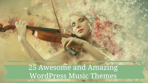 Awesome and Amazing WordPress Music Themes