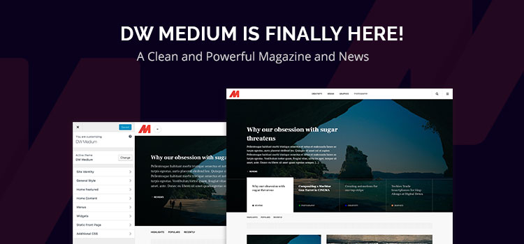 DW Medium Is Finally Here! A Clean and Powerful Magazine and News Theme